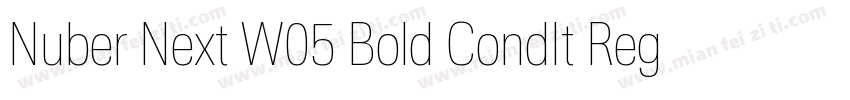 Nuber Next W05 Bold CondIt Regular字体转换